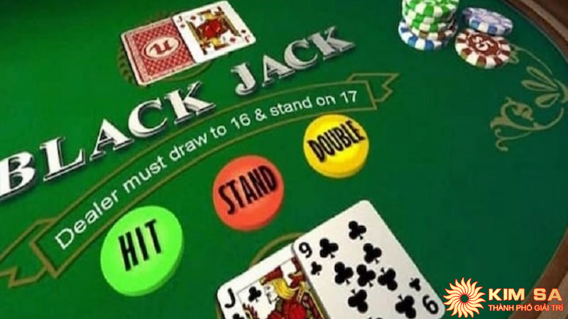 Quy tắc chơi Blackjack Kimsa